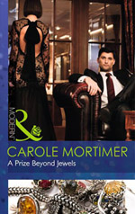 carole mortimer's A Prize Beyond Jewels